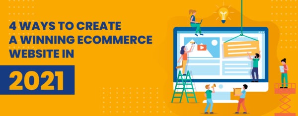 4 Ways to Create a Winning eCommerce Website - Tweak